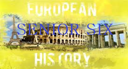 EHS6: EUROPEAN HISTORY SENIOR SIX 4