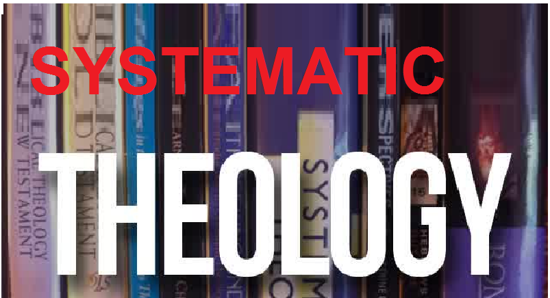 ST: SYSTEMATIC THEOLOGY 3