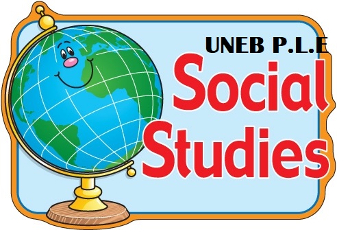 UNEB- PRIMARY LEAVING EXAMINATIONS SOCIAL STUDIES REVISION QUESTIONS 3