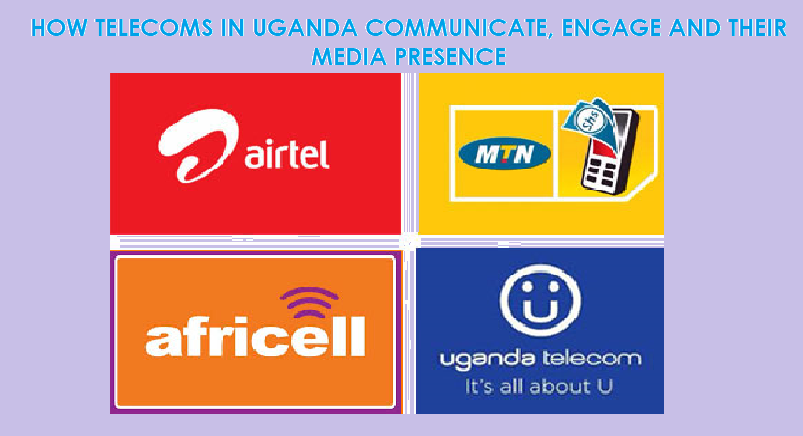 REPORT ON How Telecoms In Uganda Communicate, Engage And Their Media Presence 2