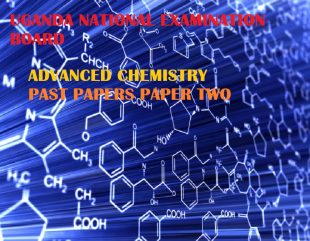 UGANDA ADVANCED CERTIFICATE OF EDUCATION CHEMISTRY UNEB PAST PAPERS PAPER 2 27
