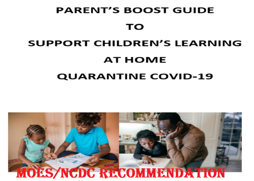 MINISTRY OF EDUCATION AND SPORTS/NCDC, PARENT’S BOOST GUIDE TO SUPPORT CHILDREN’S LEARNING AT HOME QUARANTINE COVID-19 1