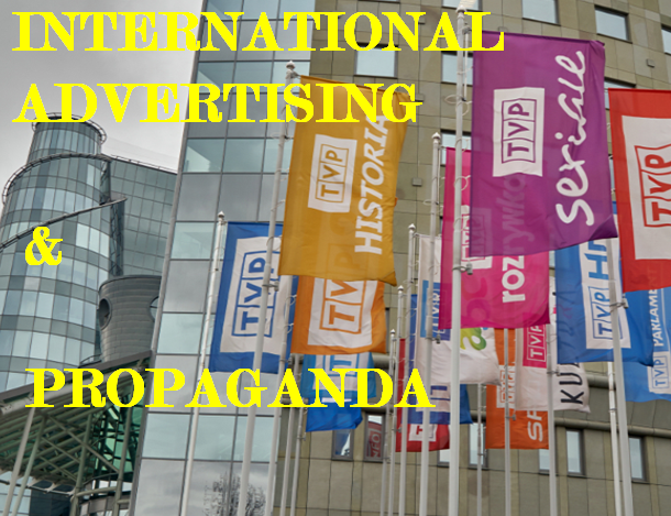 INTERNATIONAL ADVERTISING AND PROPAGANDA